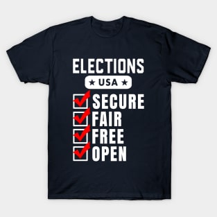 Elections 2024 - Secure, Fair, Free, and Open T-Shirt